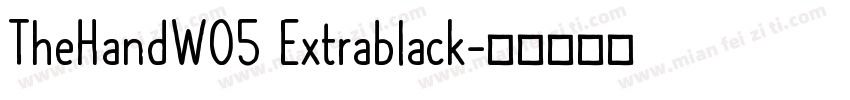 TheHandW05 Extrablack字体转换